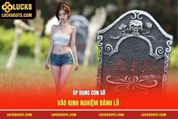 Áp dụng con số vào kinh nghiệm đánh lô 