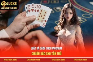 Cách Chơi Baccarat