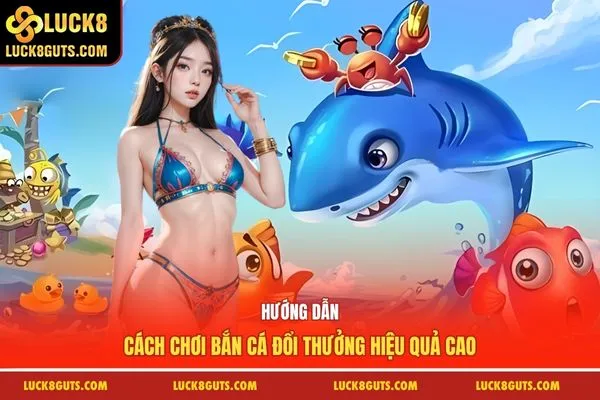 Cách chơi bắn cá