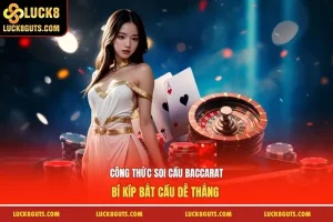 Công Thức Soi Cầu Baccarat