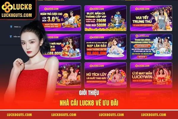 Giới Thiệu Nhà Cái Luck8 - Sân Chơi Số 1 Tại Việt Nam 8 Giới thiệu nhà cái Luck8 về ưu đãi