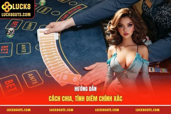 Luật Chơi Baccarat - Chi Tiết Quy Tắc Tính Điểm Chơi 5 Hướng dẫn cách chia, tính điểm chính xác