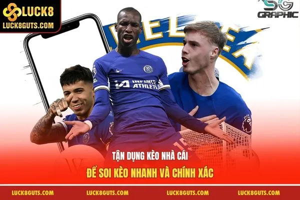 Tận dụng kèo nhà cái để soi kèo nhanh và chính xác