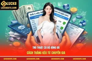 Thủ thuật cá độ bóng đá