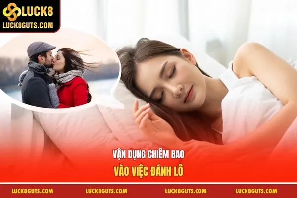 Vận dụng chiêm bao vào việc đánh lô