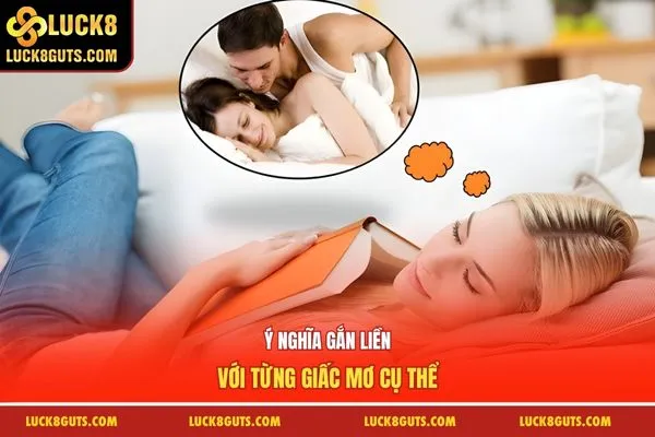 Ý nghĩa gắn liền với từng giấc mơ cụ thể