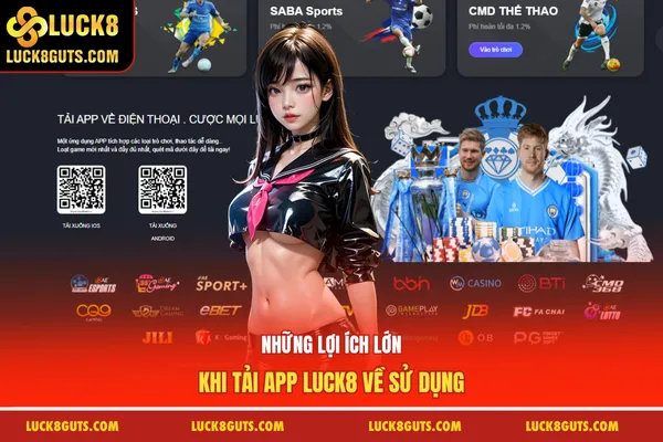 Trang Chủ 19 Những lợi ích lớn khi tải app Luck8 về sử dụng