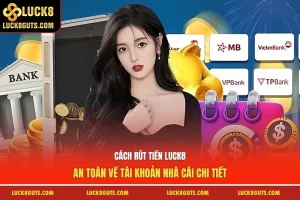 rút tiền luck8